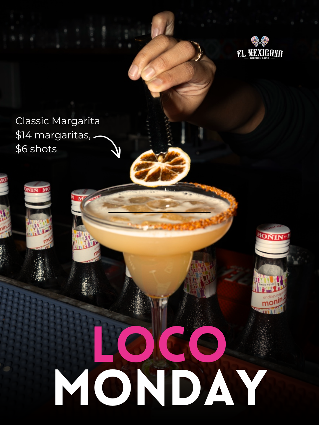 Loco Monday $14 margaritas poster